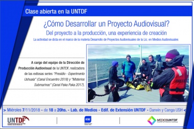 Clase abierta en la UNTDF: ¿Cómo desarrollar un proyecto audiovisual?