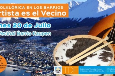 Peñas en los barrios de Ushuaia: arranca el ciclo de encuentros populares “El artista es el vecino”