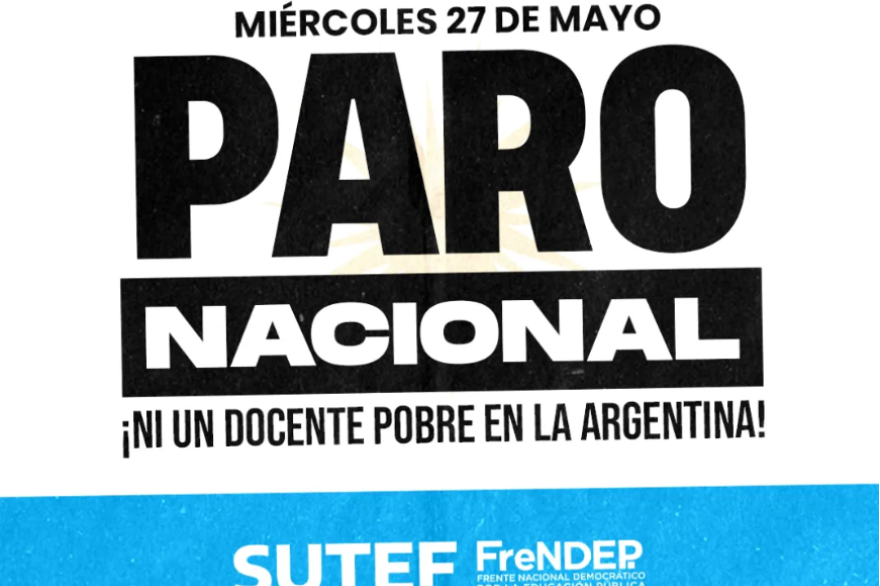 SUTEF se suma al paro nacional docente y profundiza las medidas de fuerza en Tierra del Fuego